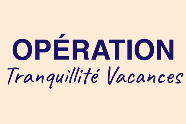 Opération Tranquillités Vacances